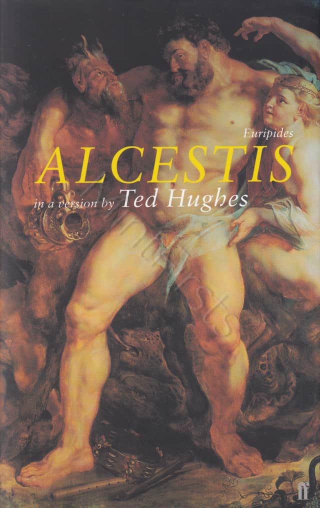 Alcestis Euripides Ted Hughes