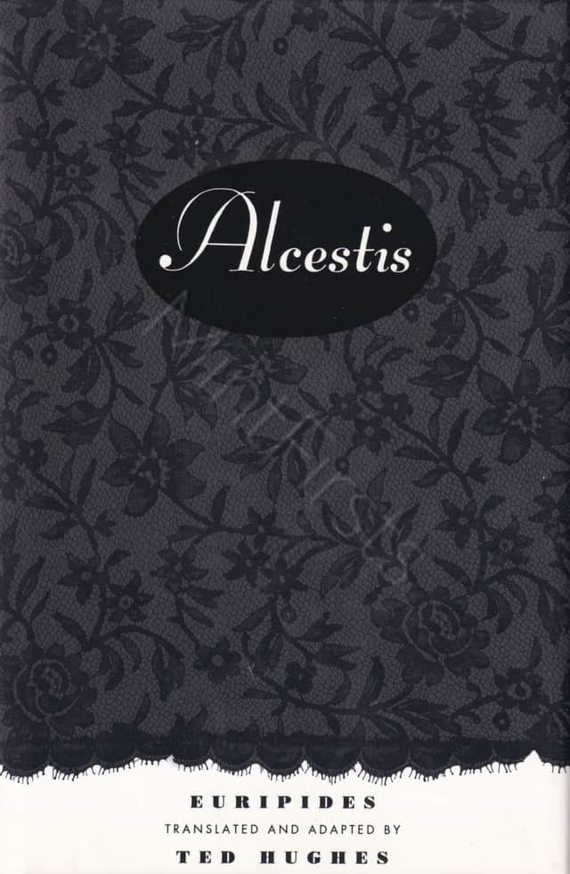 Alcestis Euripides Ted Hughes