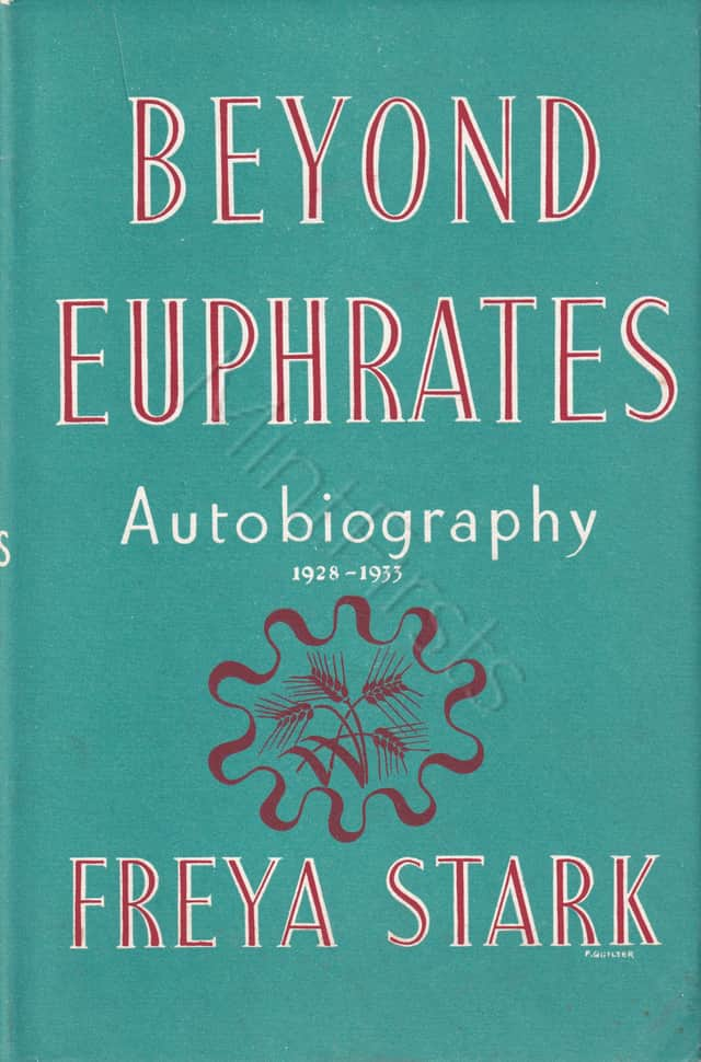 Beyond Euphrates Freya Stark