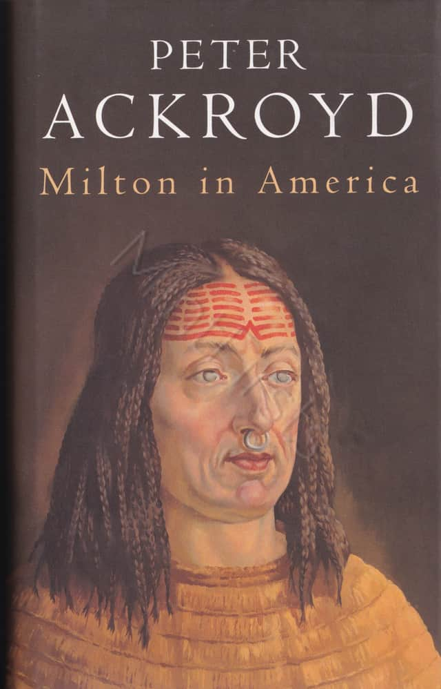 Milton America Peter Ackroyd