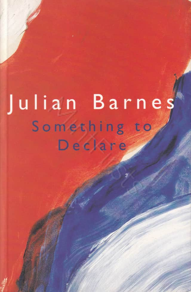 Something Declare Julian Barnes