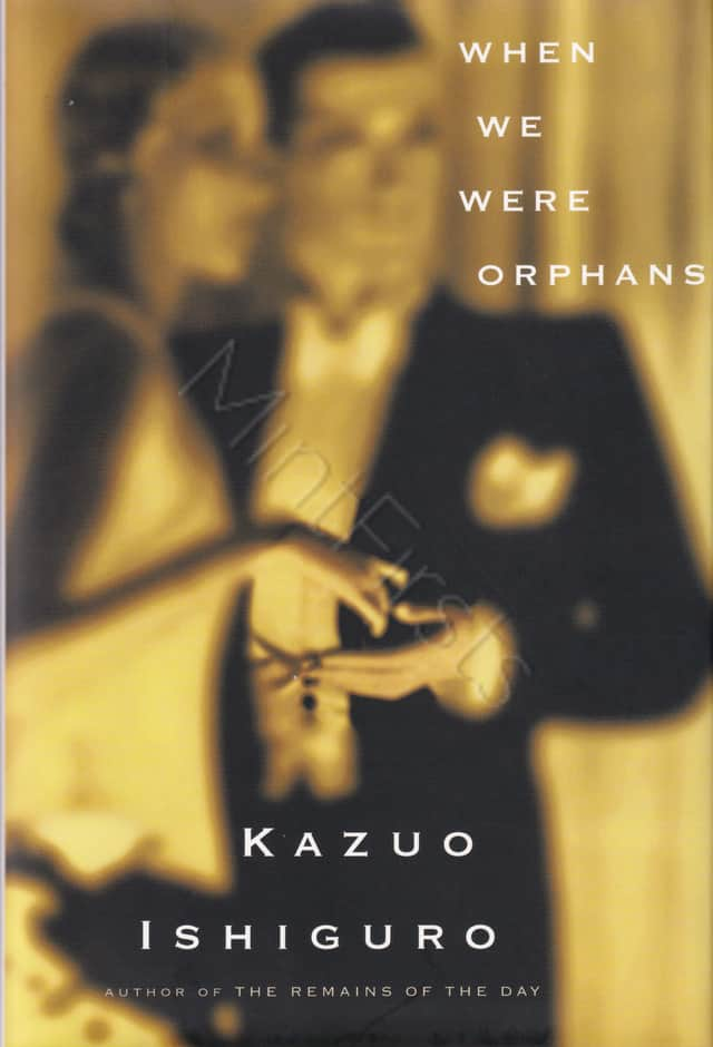 When Were Orphans Kazuo Ishiguro